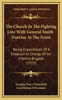 Church In The Fighting Line With General Smith-Dorrien At The Front