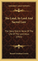 The Land, Its Lord And Sacred Lore