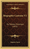 Biographie Castraise V2: Ou Tableau Historique (1833)