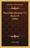 Thucydidis Historiae V2, Book 5-8 (1906)