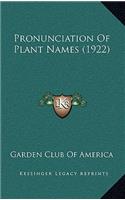 Pronunciation Of Plant Names (1922)