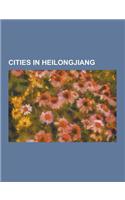 Cities in Heilongjiang