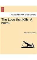 Love That Kills. a Novel.