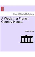A Week in a French Country-House.: (English)