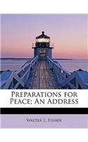 Preparations for Peace; An Address