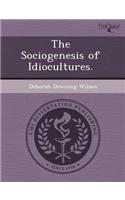 The Sociogenesis of Idiocultures