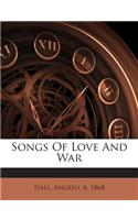 Songs of Love and War