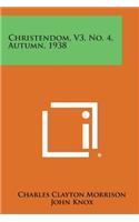 Christendom, V3, No. 4, Autumn, 1938