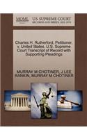 Charles H. Rutherford, Petitioner, V. United States. U.S. Supreme Court Transcript of Record with Supporting Pleadings