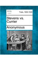 Stevens vs. Currier: (English)