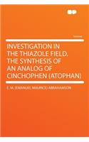 Investigation in the Thiazole Field. the Synthesis of an Analog of Cinchophen (Atophan)