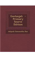 Geetanjali - Primary Source Edition