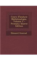 Cours D'Analyse Mathematique, Volume 2 - Primary Source Edition