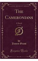 The Cameronians, Vol. 1 of 3: A Novel (Classic Reprint)(English)