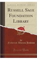 Russell Sage Foundation Library (Classic Reprint)