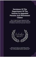Decisions of the Department of the Interior in Appealed Pension and Retirement Claims: Also a Table of Cases Reported, Cited, Distinguished, Modified, and Overruled and of Statutes, Cited and Construed, Volume 4