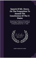 Speech Of Mr. Storrs, On The Proposition To Amend The Constitution Of The U. States