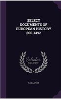 Select Documents of European History 800-1492