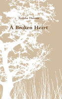A Broken Heart: (English)