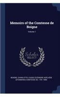 Memoirs of the Comtesse de Boigne; Volume 1