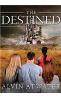 The Destined