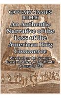 An Authentic Narrative of the Loss of the American Brig Commerce