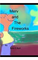 Merv and The Fireworks