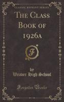 The Class Book of 1926a (Classic Reprint)