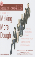 The Smart Cookies' Guide to Making More Dough