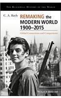 Remaking the Modern World 1900 - 2015