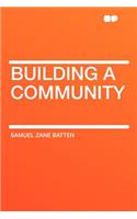 Building a Community