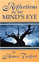 Reflections in My Mind's Eye: (English)