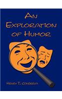 Exploration of Humor