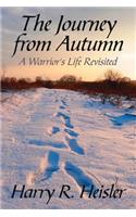 Journey from Autumn: A Warrior's Life Revisited