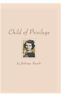 Child Of Privilege