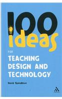 100 Ideas for Teaching Design and Technology