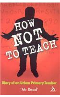 How Not to Teach