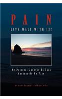 Pain: Live Well With It