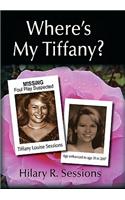 Where's My Tiffany?
