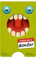 Make Me a Monster
