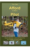 You Can Afford To Be A Pilot