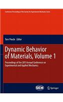 Dynamic Behavior of Materials, Volume 1
