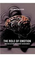 The Role of Emotion and Reflection in Student Achievement