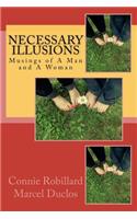 Necessary Illusions