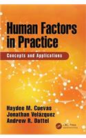 Human Factors in Practice