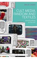 Cult Media, Fandom, and Textiles