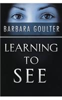 Learning to See
