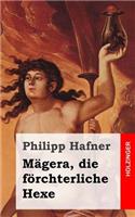 Mägera, die förchterliche Hexe