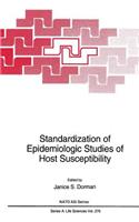Standardization of Epidemiologic Studies of Host Susceptibility