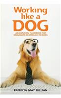 Working Like a Dog